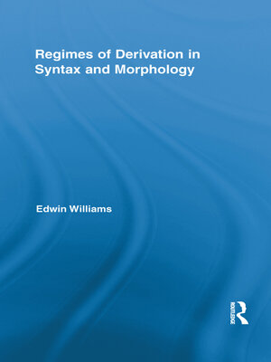 cover image of Regimes of Derivation in Syntax and Morphology